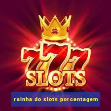 rainha do slots porcentagem